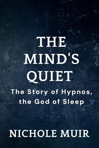 The Mind's Quiet - The Story of Hypnos, the God