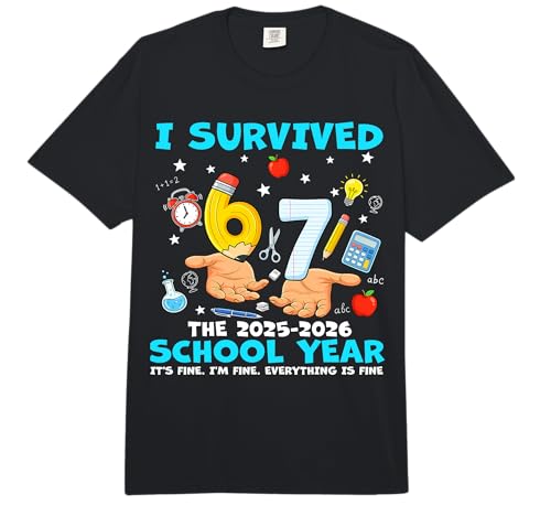 I Survived 67 Last Day of School Year 2026 Meme Teacher Kids Comfort Colors Adult Heavyweight T-Shirt