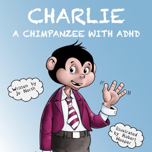 Charlie: A Chimpanzee with ADHD by Jo North episode artwork