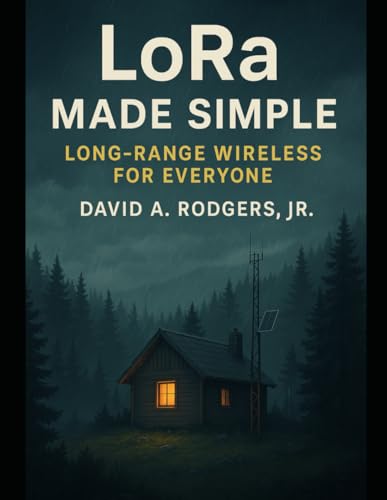 LoRa Made Simple: Long-Range Wireless for Everyone