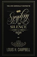 The Symphony of Silence 1481251449 Book Cover