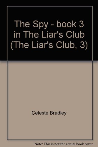 The Spy - book 3 in The Liar's Club (The Liar's... 0739441191 Book Cover