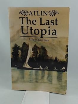 Paperback Atlin the Last Utopia Book
