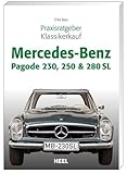  Praxisratgeber Klassikerkauf Mercedes-Benz Pagode 230, 250 & 280 SL