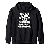 In The Presence Of A Certified Fortlift Operator
