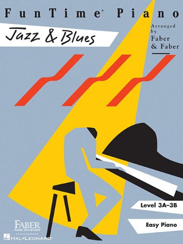 Faber Piano Adventures FunTime Jazz & Blues Level 3A-3B: Level 3a-3b