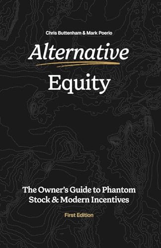 Alternative Equity: The Owner’s Guide to Phantom Stock & Modern Incentives