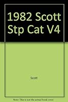 Scott Standard Postage Stamp Catalogue, 1982, Vol. 4 0894870416 Book Cover