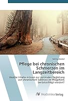 Pflege bei chronischen Schmerzen im Langzeitbereich 3639868390 Book Cover