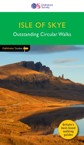 Isle of Skye Pathfinder Walking Guide | Ordnance Survey | 28 Outstanding Circular Walks | Inner Hebrides | Natural Beauty | History | Wildlife | Cuillin Hills