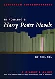 J.K. Rowling's Harry Potter Novels: A Reader's Guide (Continuum Contemporaries) - Unauthorized