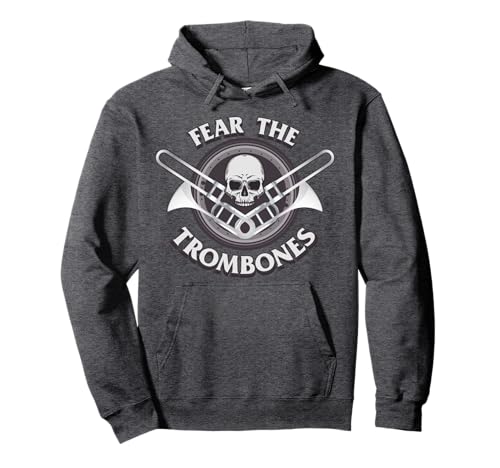 Funny Fear the Trombone Player Gift Accessories Men Women Pullover Hoodie