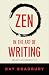 Zen in the Art of Writing: Essays on Creativity