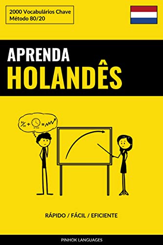Aprenda Holandês - Rápido / Fácil / Eficiente: 2000 Vocabulários Chave - Languages, Pinhok