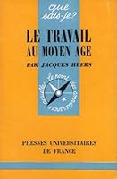 Le travail au Moyen Age 2012354297 Book Cover