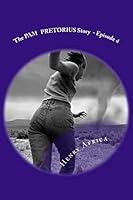The Pam Pretorius Story: Episode 4 151778221X Book Cover