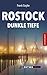 Rostock Dunkle Tiefe