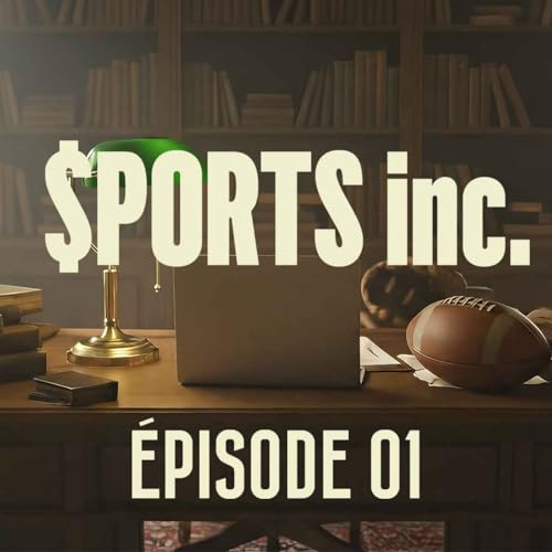Sports inc - EP01 - La business entre en jeu