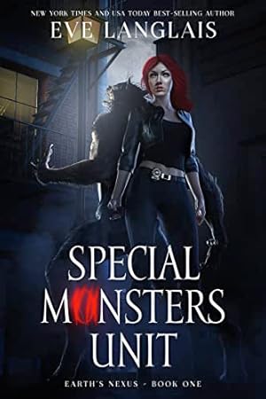 Special Monsters Unit (Earth's Nexus Book 1)