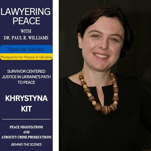 Survivor Centered Justice in Ukraine’s Path to Peace with Khrystyna Kit