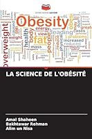 La Science de l'Obésité (French Edition) 6202498692 Book Cover