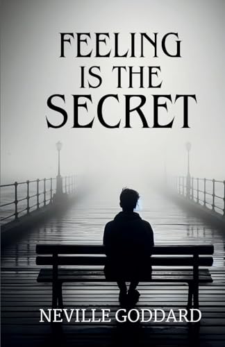 Feeling is the Secret