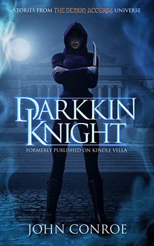 Darkkin Knight: Formerly published on Kindle Vella under the same name. (The Demon Accords)