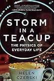 Storm in a Teacup: The Physics of Everyday Life