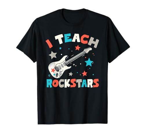 I Teach Rockstars, Rock Music Teacher, Vintage Guitar Band T-Shirt