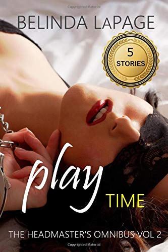 Play Time: Five Sexy Games – Zero Losers (The Headmaster's Omnibus)