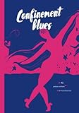 Confinement Blues: Poésies confinées de Prune Delanoue
