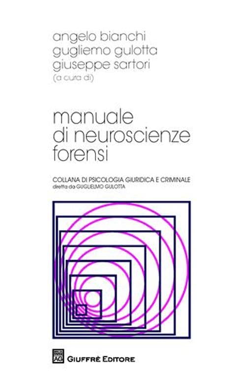 Manuale Di Neuroscienze Forensi