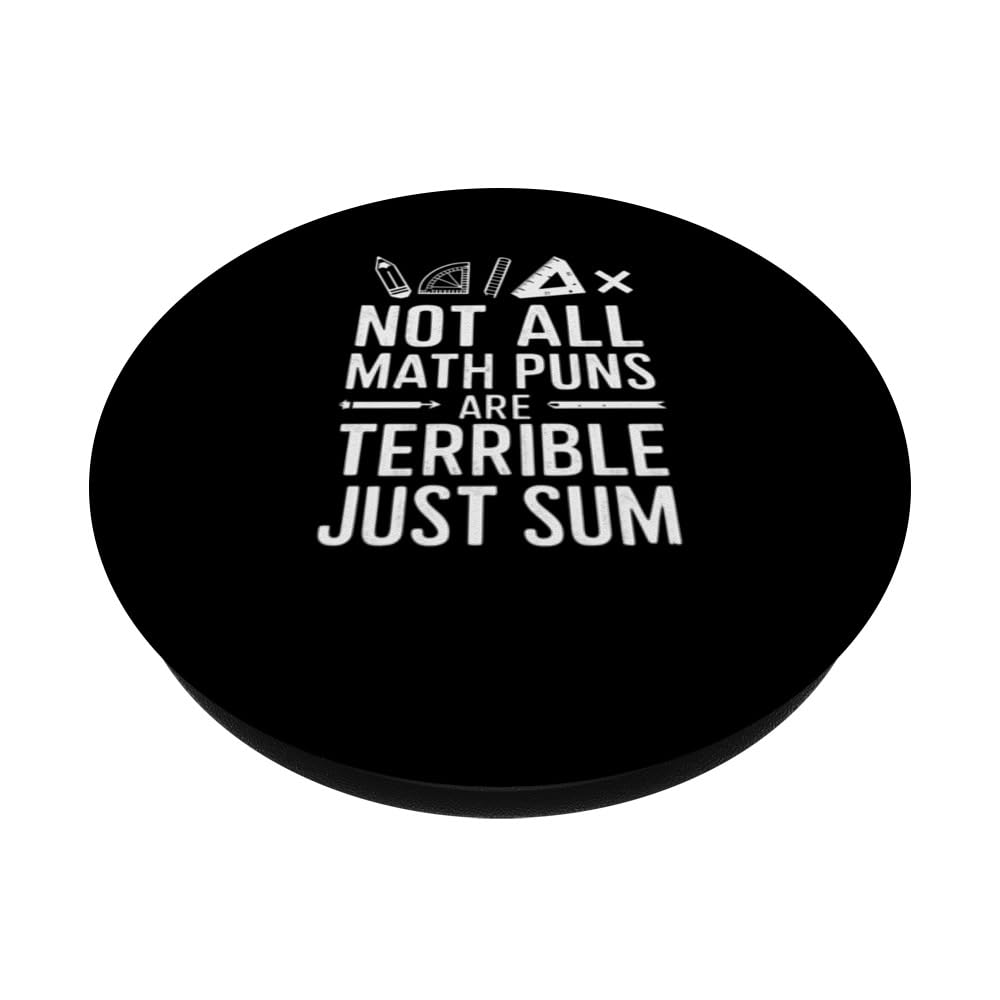 Not All Maths Puns Are Terrible Just Sum Funny Math Design PopSockets Swappable PopGrip, Black - Image 2