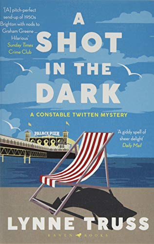 A Shot In The Dark: A Constable Twitten Mystery 1