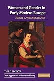 Women and Gender in Early Modern Europe (New Approaches to European History)