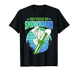 Photo Gallery snowboard regalo non posso ho snowboard maglietta Photo Gallery snowboard regalo non posso ho snowboard maglietta