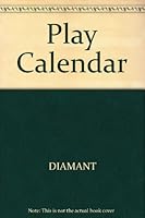 Play Calendars: Weekly Activities for Infants, Toddlerss, and Preschoolers 076164766X Book Cover