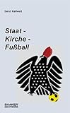  Staat, Kirche, Fußball