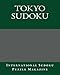 Tokyo Sudoku: From International Sudoku Puzzle Magazine