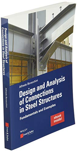 Design and Analysis of Connections in Steel Structures: Fundamentals and Examples (Inkl. E-Book ALS