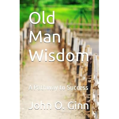 Old Man Wisdom