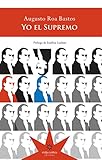 Yo el supremo (NOVELA)