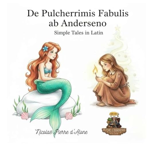De Pulcherrimis Fabulis ab Anderseno Simple Tales in Latin