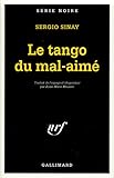  Le tango du mal-aimé: A49489 (Série noire)