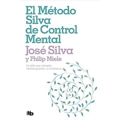 El Metodo Silva de Control Mental