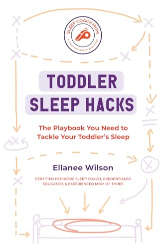 Toddler Sleep Hacks: The Playbook You Need to Tackle Your Toddler's Sleep