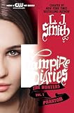 The Vampire Diaries: The Hunters: Phantom: A Haunting Young Adult Romance of Forbidden Love and Deadly Demons