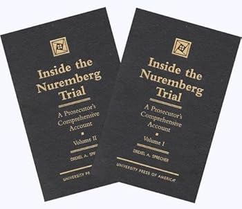 Hardcover Inside the Nuremberg Trial: A Prosecutor's Comprehensive Account, Vol. 1&2 (Set) Book