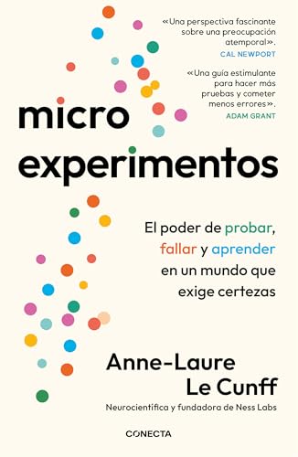 Microexperimentos: El poder de probar, fallar y aprender en un mundo que exige certezas (Conecta)
