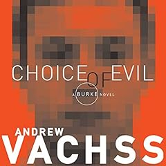 Choice of Evil Audiolibro Por Andrew Vachss arte de portada